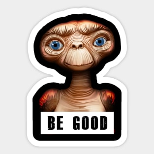 Be Good Sticker